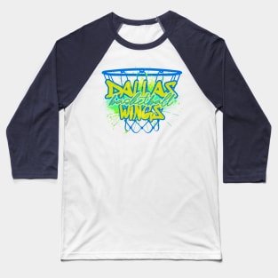 dallas wings basketball Baseball T-Shirt